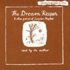 The Dream Keeper and Other Poems of Langston Hughes The Dream Keeper and Other Poems of Langston Hughes