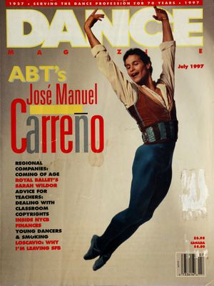 Dance Magazine, Vol. 71, no. 7, July, 1997 Dance Magazine, Vol. 71, no. 7, July, 1997