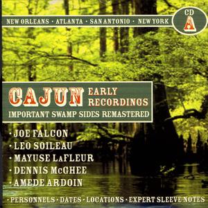 Cajun Early Recordings (CD A) Cajun Early Recordings (CD A)