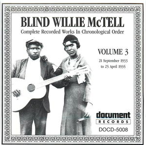 Blind Willie McTell, Vol. 3 (1933-1935) Blind Willie McTell, Vol. 3 (1933-1935)