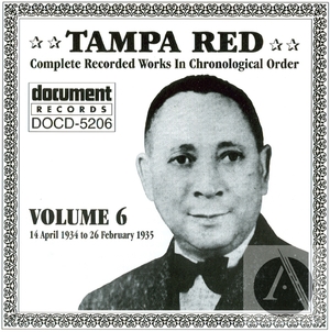 Tampa Red Vol. 6 (1934-1935) Tampa Red Vol. 6 (1934-1935)