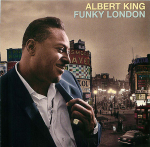 Albert King: Funky London Albert King: Funky London
