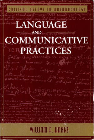 Language and Communicative Practices Language and Communicative Practices
