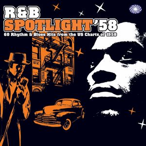R&B Spotlight '58 (Part 1) R&B Spotlight '58 (Part 1)
