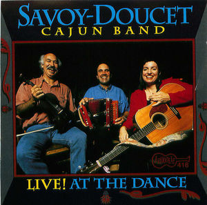 The Savoy- Doucet Cajun Band: The Savoy- Doucet Cajun Band: