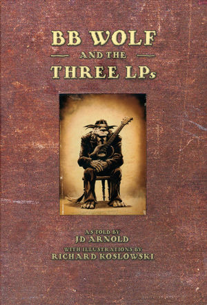 BB Wolf & the Three LPs BB Wolf & the Three LPs