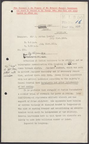 Amended Copy of Deciphered Telegram from Sir J. Jordan to Foreign Office re: Situation at Canton Critical and Japanese Gunboat Attacked on Arrival, July 31, 1916 Amended Copy of Deciphered Telegram from Sir J. Jordan to Foreign Office re: Situation at Canton Critical and Japanese Gunboat Attacked on Arrival, July 31, 1916