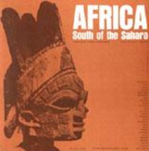 Africa South of the Sahara Africa South of the Sahara