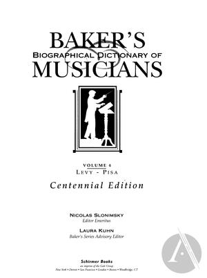 Baker's Biographical Dictionary of Musicians, vol. 4 Baker's Biographical Dictionary of Musicians, vol. 4