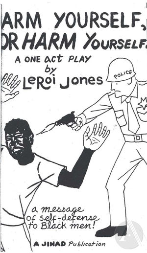 Playbill for <i>Arm Yourself, Or Harm Yourself</i>, by LeRoi Jones (Amiri Baraka), 1960s Playbill for <i>Arm Yourself, Or Harm Yourself</i>, by LeRoi Jones (Amiri Baraka), 1960s