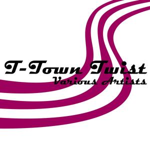 T-Town Twist T-Town Twist