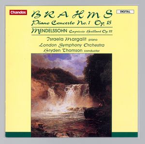 Brahms: Piano Concerto No. 1 Op. 15 | Mendelssohn: Capriccio Brillant Op. 22 Brahms: Piano Concerto No. 1 Op. 15 | Mendelssohn: Capriccio Brillant Op. 22