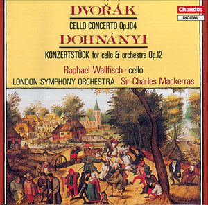 Dvorak: Cello Concerto, Op. 104 | Dohnanyi: Konzertstuck for cello and Orchestra Op. 12 Dvorak: Cello Concerto, Op. 104 | Dohnanyi: Konzertstuck for cello and Orchestra Op. 12