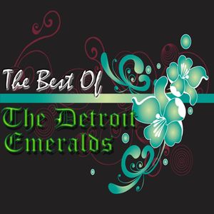 The Best Of The Detroit Emeralds The Best Of The Detroit Emeralds