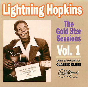 Lightning Hopkins: The Gold Star Sessions, Vol. 1 Lightning Hopkins: The Gold Star Sessions, Vol. 1