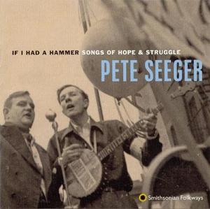 If I Had a Hammer: Songs of Hope and Struggle If I Had a Hammer: Songs of Hope and Struggle