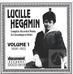 Lucille Hegamin Vol. 1 (1920-1922) Lucille Hegamin Vol. 1 (1920-1922)