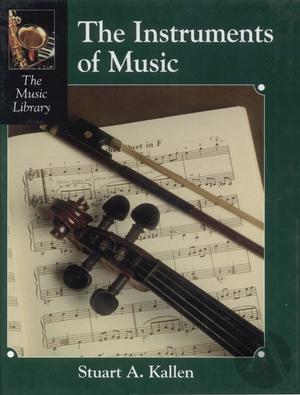 The Instruments of Music The Instruments of Music