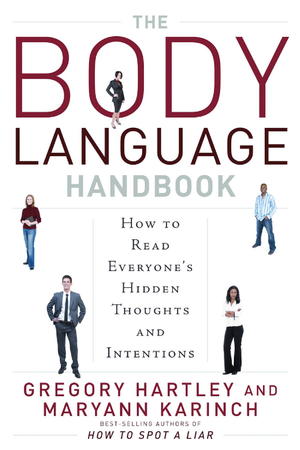 The Body Language Handbook: How to Read Everyone's Hidden Thoughts and Intentions The Body Language Handbook: How to Read Everyone's Hidden Thoughts and Intentions