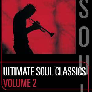Ultimate Soul Classics: Volume Two Ultimate Soul Classics: Volume Two