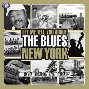 Let Me Tell You About The Blues: New York (Part 2) Let Me Tell You About The Blues: New York (Part 2)