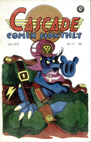 Cascade Comix Monthly, no. 17 Cascade Comix Monthly, no. 17