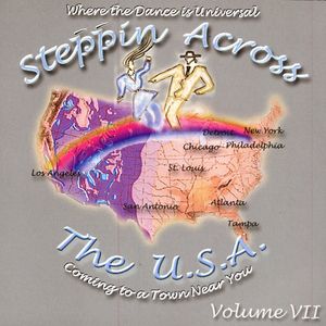 Steppin Across The U.S.A, Volume 7 Steppin Across The U.S.A, Volume 7
