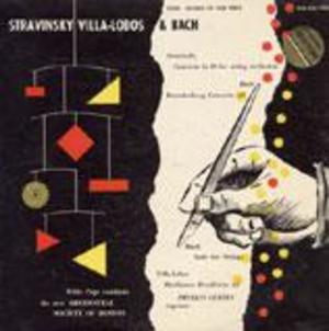 Stravinsky, Villa Lobos, and Bach Stravinsky, Villa Lobos, and Bach