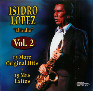 Isidro Lopez: 15 More Original Hits Isidro Lopez: 15 More Original Hits