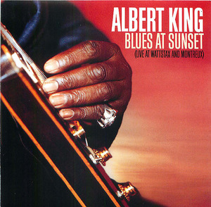 Albert King: Blues At Sunset (Live At Wattstax And Montreux) Albert King: Blues At Sunset (Live At Wattstax And Montreux)