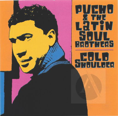 Pucho And The Latin Soul Brothers Cold Shoulder Alexander Street A Proquest Company alexander street a proquest company