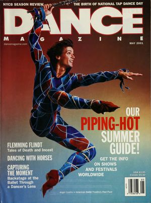 Dance Magazine, Vol. 75, no. 5, May, 2001 Dance Magazine, Vol. 75, no. 5, May, 2001