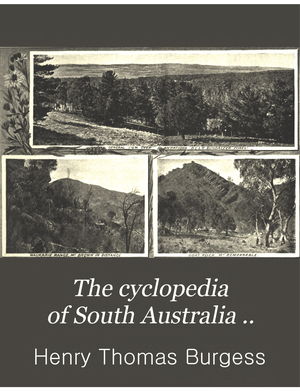 The Cyclopedia Of South Australia The Cyclopedia Of South Australia