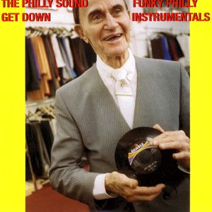 The Philly Sound Get Down - Funky Philly Instrumentals The Philly Sound Get Down - Funky Philly Instrumentals