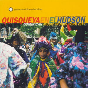 Quisqueya en el Hudson: Dominican Music in New York Quisqueya en el Hudson: Dominican Music in New York