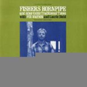 Fishers Hornpipe and Other Celtic Traditional Tunes Fishers Hornpipe and Other Celtic Traditional Tunes