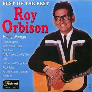Roy Orbison: Best of the Best - Pretty Woman Roy Orbison: Best of the Best - Pretty Woman