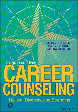 Career Counseling: Holism, Diversity, and Strengths, 4th Edition (4th edition) Career Counseling: Holism, Diversity, and Strengths, 4th Edition (4th edition)