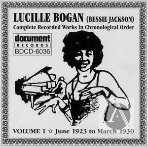 Lucille Bogan (Bessie Jackson) Vol. 1 (1923-1930) Lucille Bogan (Bessie Jackson) Vol. 1 (1923-1930)