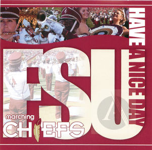 FSU Marching Chiefs 2007: Have a Nice Day FSU Marching Chiefs 2007: Have a Nice Day