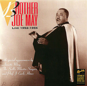 Brother Joe May: Live 1952-1955 Brother Joe May: Live 1952-1955