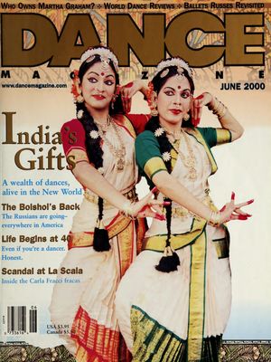 Dance Magazine, Vol. 74, no. 6, June, 2000 Dance Magazine, Vol. 74, no. 6, June, 2000