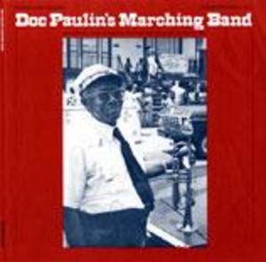 Doc Paulin's Marching Band Doc Paulin's Marching Band