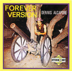 Dennis Alcapone: Forever Version Dennis Alcapone: Forever Version