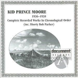 Kid Prince Moore 1936 - 1938 Kid Prince Moore 1936 - 1938