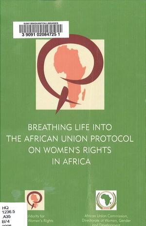 Breathing Life into the African Union Protocol on Women's Rights in Africa Breathing Life into the African Union Protocol on Women's Rights in Africa