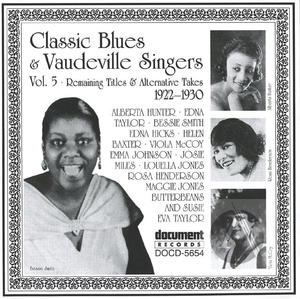 Classic Blues & Vaudeville Singers Vol. 5 (1922-1930) Classic Blues & Vaudeville Singers Vol. 5 (1922-1930)