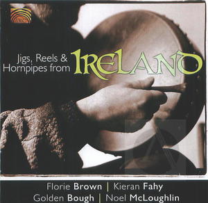 Jigs, Reels & Hornpipes from Ireland Jigs, Reels & Hornpipes from Ireland