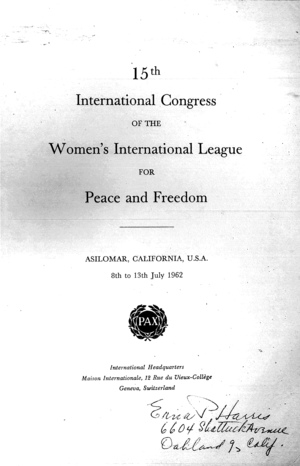 15th International Congress of the Women's International League for Peace and Freedom: Asilomar, California, U.S.A., 8th to 13th July 1962 15th International Congress of the Women's International League for Peace and Freedom: Asilomar, California, U.S.A., 8th to 13th July 1962