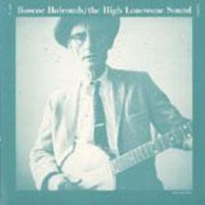 The High Lonesome Sound (LP edition) The High Lonesome Sound (LP edition)